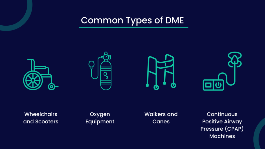 Common Types of DME